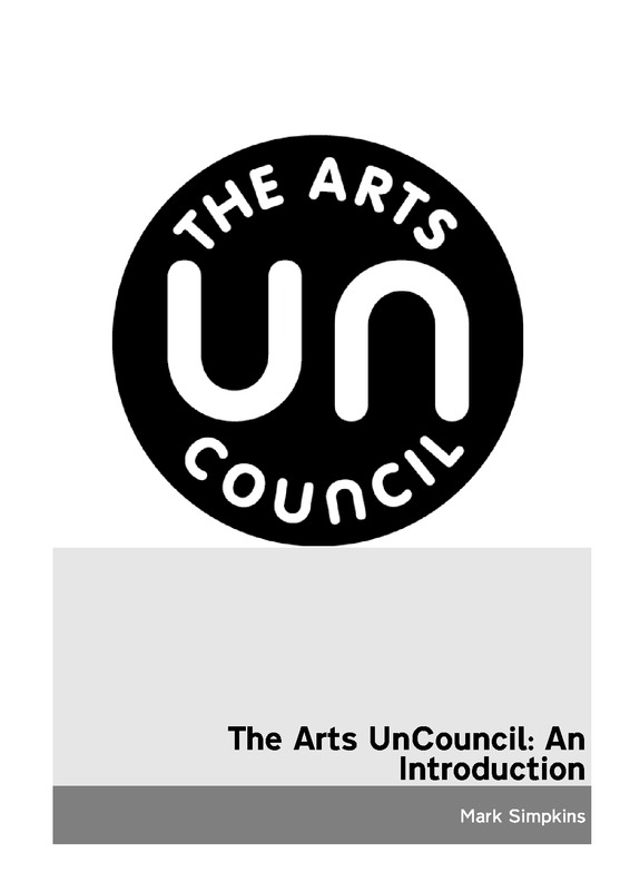 The Arts UnCouncil: An Introduction